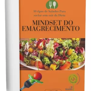 Imagem de capa para o Ebook  Tipos de Saladas para Saciar sem Sair da Dieta Mindset do Emagrecimento