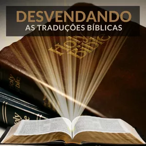 Imagem de capa para o Curso online DESVENDANDO AS TRADUÇÕES BÍBLICAS