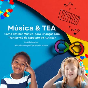 Imagem de capa para o Ebook Música &amp; TEA (Transtorno do Espectro Autista)
