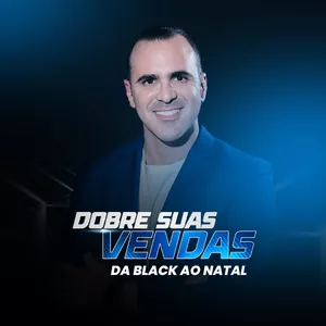 Imagem de capa para o Curso online Dobre Suas Vendas - Da Black ao Natal