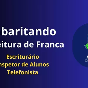 Gabaritando Prefeitura de Franca - Escriturário, Inspetor de Alunos e Telefonista