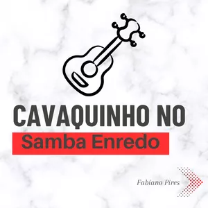 Imagem de capa para o Curso online Cavaquinho no Samba Enredo (Disponível a partir de 09/09)