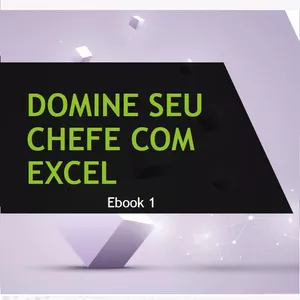 Imagem de capa para o Ebook Domine Seu Chefe com Excel