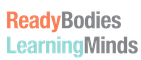 Ready Bodies Learning Minds