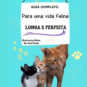 Imagem de capa para o Ebook Guia Completo Para  Uma Vida Felina Longa e Perfeita 