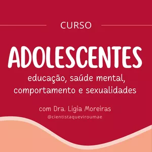 Imagem de capa para o Curso online Curso: ADOLESCENTES: educação, saúde mental, comportamento e sexualidades