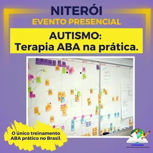 Imagem de capa para o Evento presencial NITEROI - AUTISMO - Terapia ABA na Prática