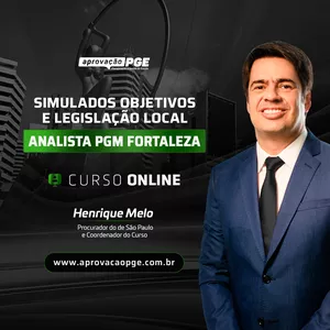 Imagem de capa para o Curso online SIMULADOS OBJETIVOS E LEGISLAÇÃO LOCAL - ANALISTA PGM FORTALEZA