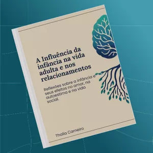 Imagem de capa para o Ebook Guia - A Influência da infância na vida adulta e nos relacionamentos