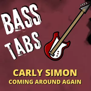 Imagem de capa para o Ebook "Coming Araound Again" – Carly Simon – Tablatura de Contrabaixo