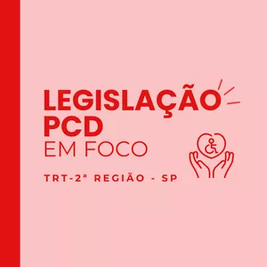 Imagem de capa para o Ebook LEGISLAÇÃO PCD EM FOCO | TRT 2ª REGIÃO