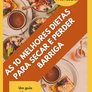 Imagem de capa para o Ebook AS 10 MELHORES DIETAS PARA SECAR E PERDER BARRIGA