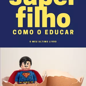 Imagem de capa para o Ebook Super Filho -  como o educar 