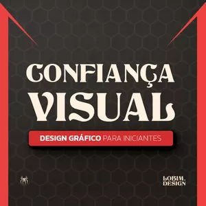Imagem de capa para o Curso online Confiança Visual: Design Gráfico para Iniciantes 