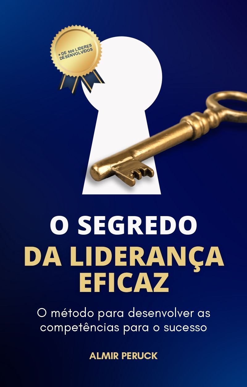 O Segredo da Liderança Eficaz