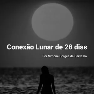 Imagem de capa para o Curso online Conexão Lunar de 28 Dias