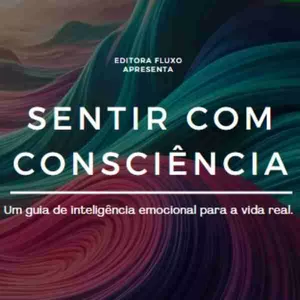 Imagem de capa para o Ebook Sentir com consciência
