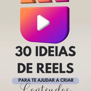 Imagem de capa para o Ebook 30 IDEIAS DE REELS PARA TE AJUDAR A CRIAR CONTEUDOS