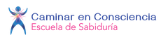 Caminar en Consciencia Escuela de Sabiduría