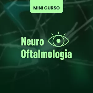 Imagem de capa para o Curso online Mini Curso Neuro-Oftalmologia