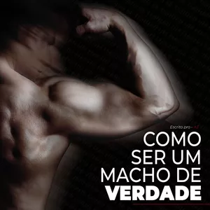 Imagem de capa para o Ebook Como ser um macho de verdade