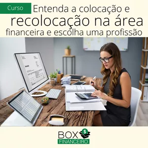 Imagem de capa para o Curso online Curso Entenda a colocação e recolocação na área financeira e escolha uma profissão