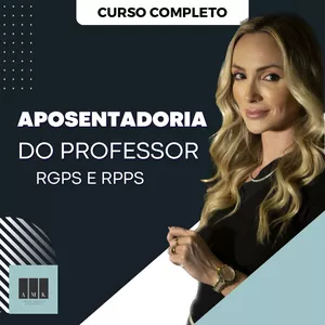Imagem de capa para o Curso online APOSENTADORIA DO PROFESSOR – RGPS E RPPS