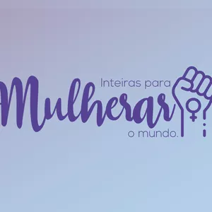 Imagem de capa para o Curso online Inteiras para Mulherar o Mundo