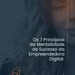 Imagem de capa para o Ebook Os 7 Princípios da Mentalidade de Sucesso do Empreendedor  Digital 