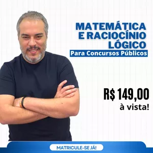 Imagem de capa para o Curso online MATEMÁTICA E RACIOCÍNIO LÓGICO PARA CONCURSOS PÚBLICOS 4.0