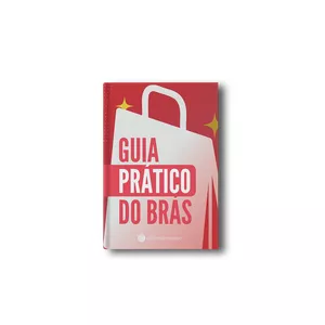 Imagem de capa para o Ebook Guia Prático do Brás + Mapa  - Aprenda a andar no Brás e comprar Barato!