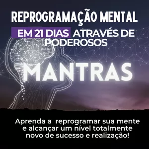 Imagem do curso Reprogramação Mental em 21 Dias Através de Poderosos Mantras