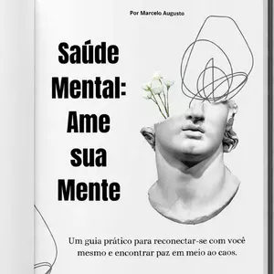 Imagem de capa para o Ebook Saude Mental: Ame sua mente
