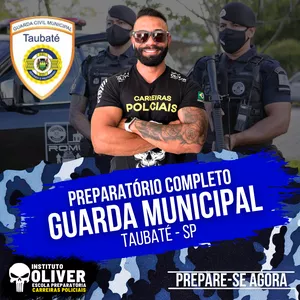 Imagem do curso 👮‍♂️ Preparatório Completo GUARDA MUNICIPAL de TAUBATÉ - SP 👮‍♂️ GCM - Instituto Óliver