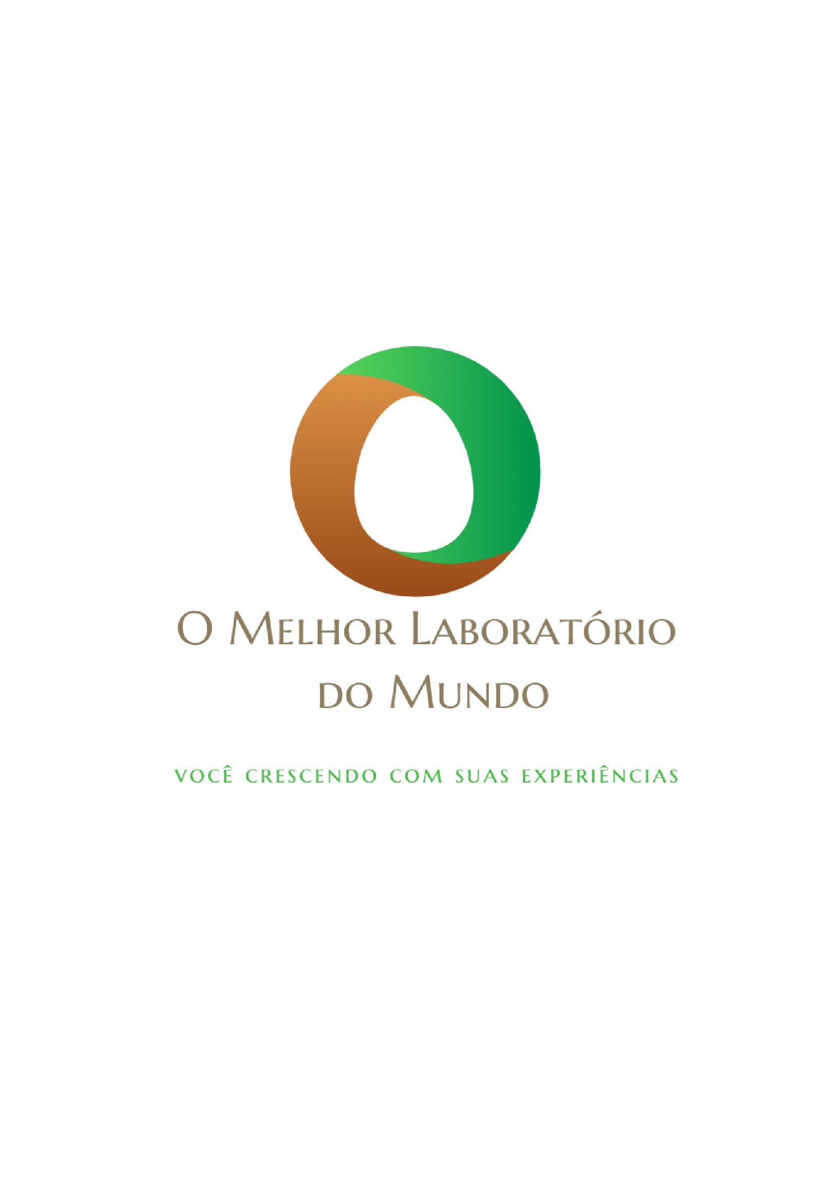 O MELHOR LABORATÓRIO DO MUNDO por Fabiano