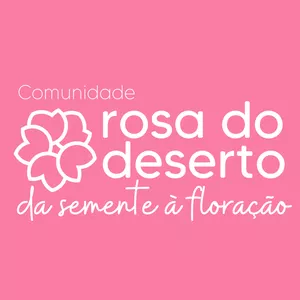 Imagem de capa para o Curso online Comunidade Rosa do Deserto - Da Semente à Floração