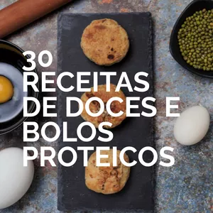 Imagem de capa para o Ebook 30 Receitas de Doces e Bolos Proteicos