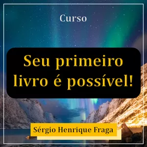 Imagem de capa para o Curso online Seu primeiro livro é possível - Curso completo para você escrever seu 1º livro!