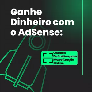 Imagem de capa para o Ebook Ganhe Dinheiro com o AdSense: O Ebook Definitivo para Monetização Online