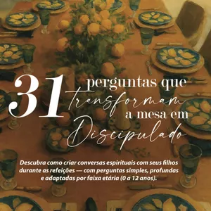 Imagem de capa para o Ebook 31 perguntas que transformam a mesa em Discipulado