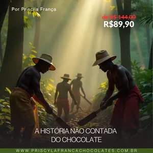 Imagem de capa para o Ebook A História Não Contada do Chocolate – Um Mergulho no Fascinante Universo do Cacau