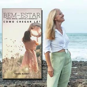 Imagem de capa para o Ebook Despertando seu Bem-Estar Físico, Mental, Espiritual e Energético para Transformar sua Vida