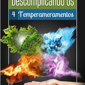 Imagem de capa para o Ebook E-book Descomplicando os 04 temperamentos