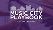 Music City Playbook Courses