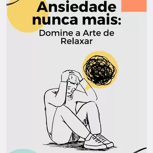 Imagem de capa para o Ebook Ansiedade Nunca Mais