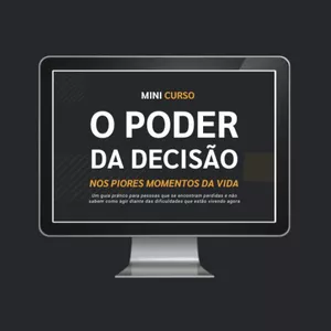 Imagem do curso O Poder Da Decisão nos Piores Momentos Da Vida