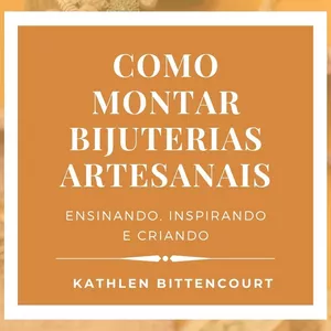 Imagem principal do produto Como Montar Bijuterias Artesanais ( E-book)
