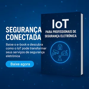 Imagem de capa para o Ebook IoT para Profissionais de Segurança Eletrônica