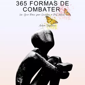 Imagem de capa para o Ebook Ansiedade 365 formas de combater - um guia diário para encontrar a paz interior 