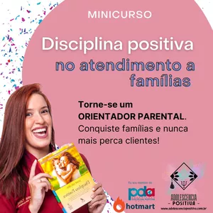 Curso Minicurso Disciplina Positiva no atendimento a famílias